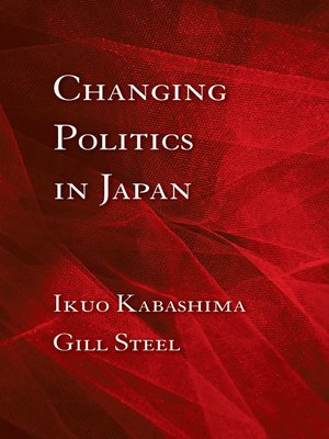 cover image of Changing Politics in Japan
